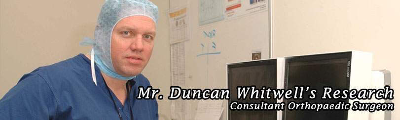Dr Duncan Whitwell's Hip & Knee Research